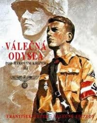 Pod hákovým křížem III- válečná odysea.jpg