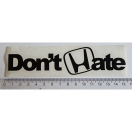 Samolepka Dont Hate 150mm čern&aacute;